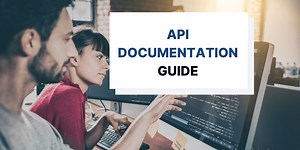 What is API Documentation? A Guide for Beginners | Archbee Blog