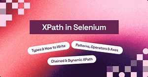 How to Use XPath in Selenium [XPath Tutorial] | LambdaTest