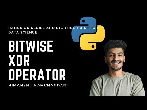 10 | How Bitwise XOR Operator work in Python?
