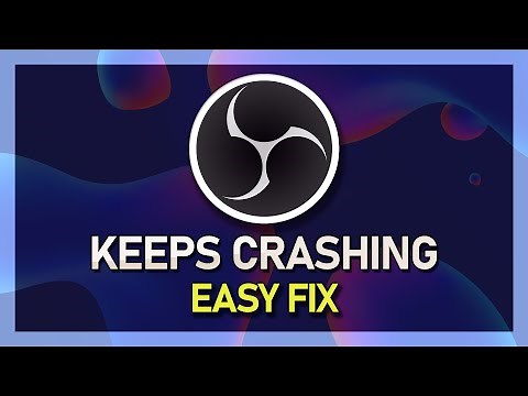 OBS Studio Keeps Crashing - FIXED!
