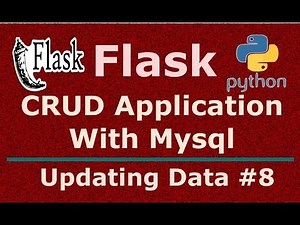 8 Python Flask CRUD Application Updating Data In Mysql