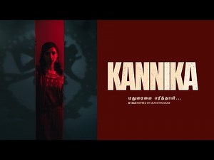 KANNiKa - Tamil Short Film with English Subtitles
