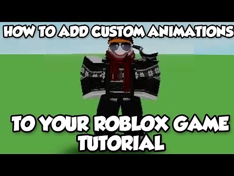 [UPDATE] Roblox Studio Tutorial - How To Add Custom Animations To Your Game
