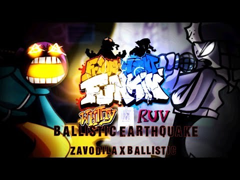 FNF Mashup: Ballistic Earthquake | Ruv vs Whitty [ Zavodila x Ballistic ]