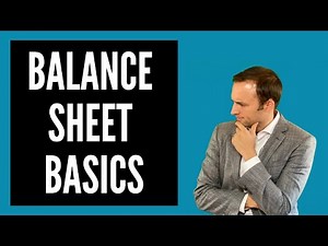 Balance Sheet Basics Explained