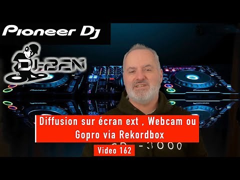 Diffuser sur écran ext, une Webcam ou Gopro_Vidéo 162