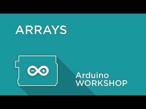 Arduino Workshop - Chapter 4 - Using Arrays
