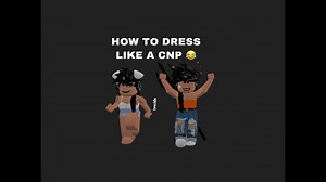 Cnp Roblox Outfits Ideas