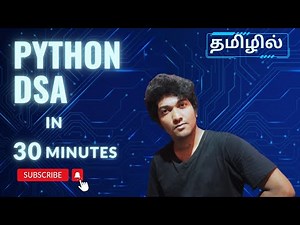 Python Data Structures & Algorithms in Half hour | Tamil Tutorial
