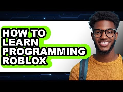 How to Learn Programming Roblox (Full Guide)