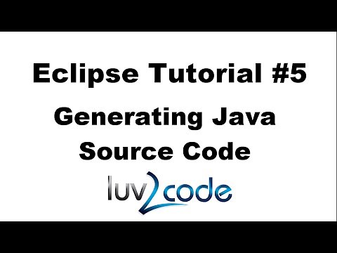 Java Eclipse Tutorial - Part 5: Generating Java Source Code