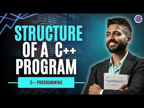 Lec-5: Basic Structure of a C++ Program | C++ Tutorials for Beginners |‪@GateSmashers‬