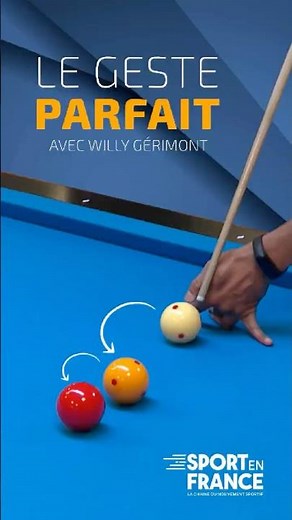 Willy Gérimont, champion d'Europe, nous montre son "Geste parfait" le massé.