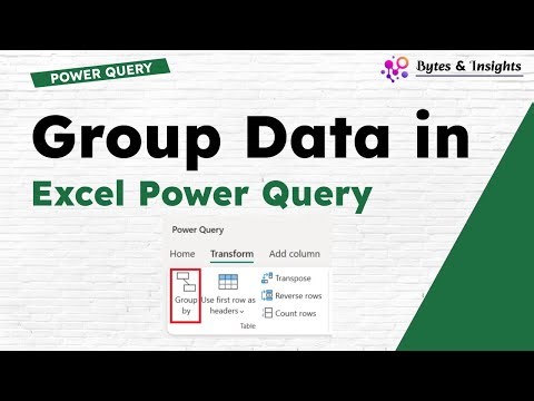 How to Group Data in Excel Power Query (Step-by-Step)
