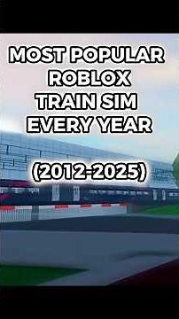 Most Popular Roblox Train Simulator: Every Year (2012-2025) #roblox #scrrailways #robloxedit