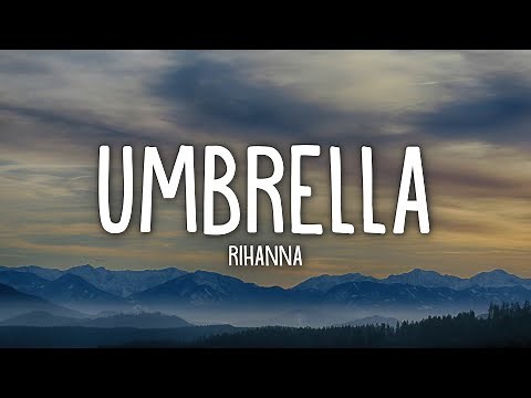 Rihanna - Umbrella (Lyrics) ft. JAY-Z