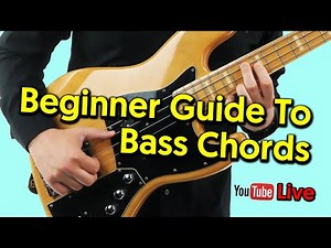 Beginner Guide To Bass Chords - TalkingBass Live Masterclass