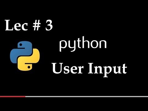 Lec 3 | How to Get Input from User in Python