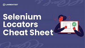The Most Comprehensive Selenium Locators Cheat Sheet | LambdaTest