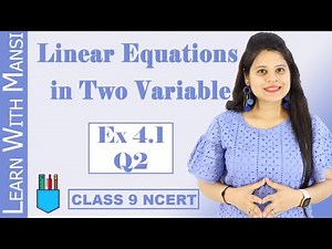 Class 9 Maths | Chapter 4 | Exercise 4.1 Q2 | Linear Equation in Two Variables | NCERT