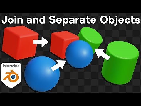 How to Join and Separate Objects in Blender (Tutorial)