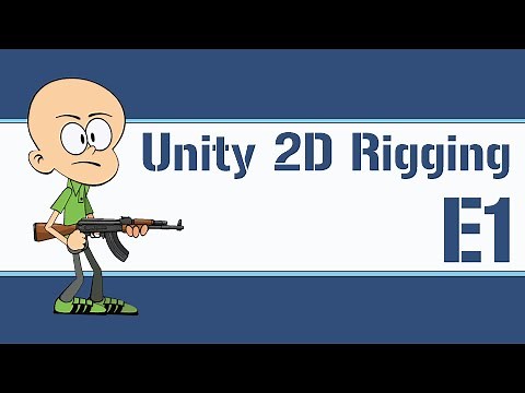Unity 2D Rigging E1 - Build the Rig