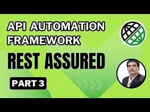 Part 3: Building API Automation Testing Framework in Rest Assured from from Scratch