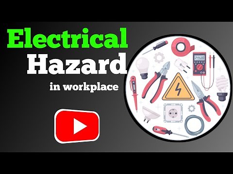 What are electrical hazards? | What are the effects of electrical hazards? | Control measures | HSE