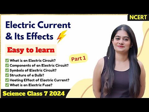Electric Current and Its Effects | Class 7 Science Chapter 10 | Complete Explanation - Part 1