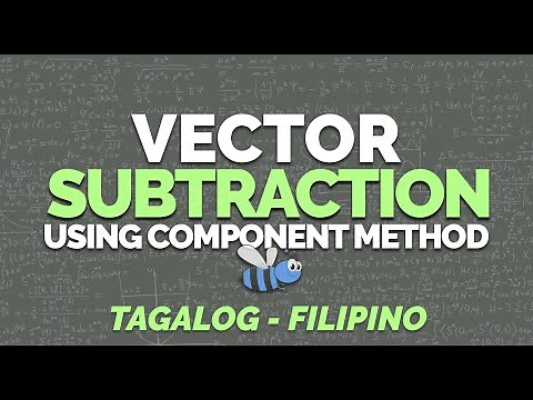 VECTOR SUBTRACTION | Using Component Method | Physics (Tagalog/Filipino)