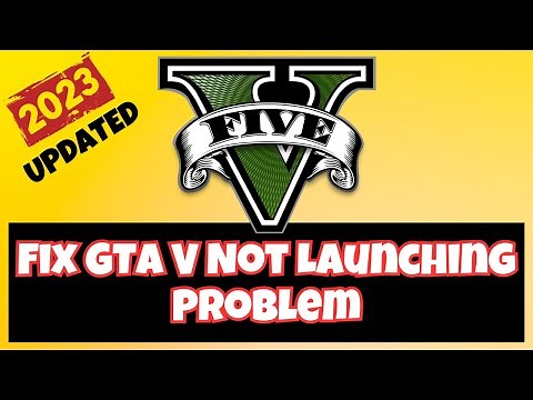 How to Fix GTA V Not Launching Problem 2023 || GTA 5 Launch issue FIXED
