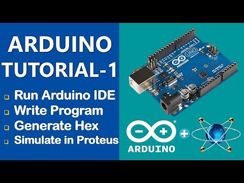 Arduino IDE Tutorial | Write Your First Program in Arduino IDE Software