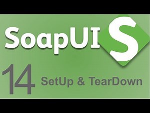 SoapUI Beginner Tutorial 14 - How to create SetUp and TearDown in SoapUI