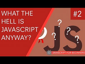 JavaScript for Beginners 02 - What is JavaScript?