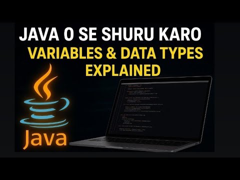 Java Full tutorial in Hindi || Learn java Variables & Data type Step by Step ( For Beginners)