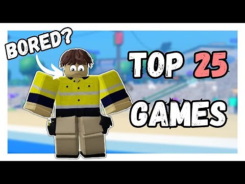 25 Of THE BEST Roblox Games To Play When You're Bored (2024)