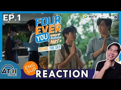 (ENG SUB) REACTION + RECAP | EP.1 | FOUREVER YOU Part 2 เพราะรักนำทาง | ATHCHANNEL