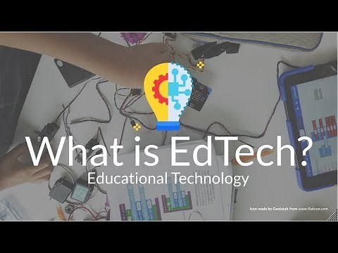 Everything You Need to Know About Educational Technology