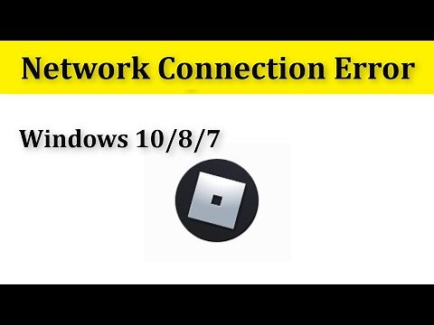 How To Fix Roblox Internet Connection Error || Fix Roblox Network Connection Error Windows 10/8/7