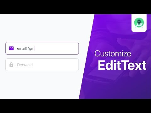 Design Custom EditText - Android Studio Tutorial
