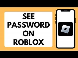How To See Your Password On Roblox (Full Tutorial)
