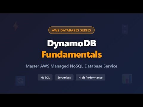 DynamoDB Fundamentals: AWS NoSQL Database Complete Guide for Beginners