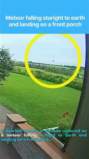A doorbell camera in Canada captured an a meteor falling straight to Earth #379 #meteor
