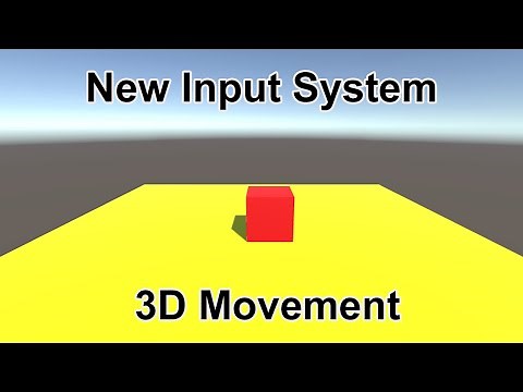 How To Add 3D Movement Using Unity's New Input System