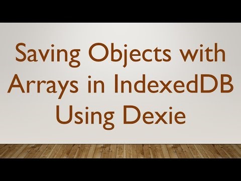 Saving Objects with Arrays in IndexedDB Using Dexie