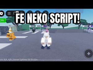 *FE* Neko Script! | Keyless | PASTEBIN!