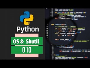 010 | Python Programming | OS, Shutil Module