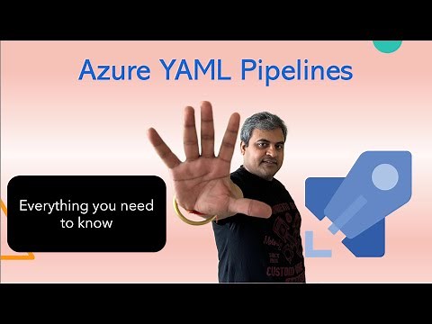 Azure Pipelines YAML | Detailed Overview of YAML Pipelines