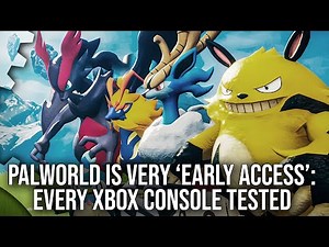 Palworld is VERY Early Access - Every Xbox Console Tested: Series X, Series S, One X and One S