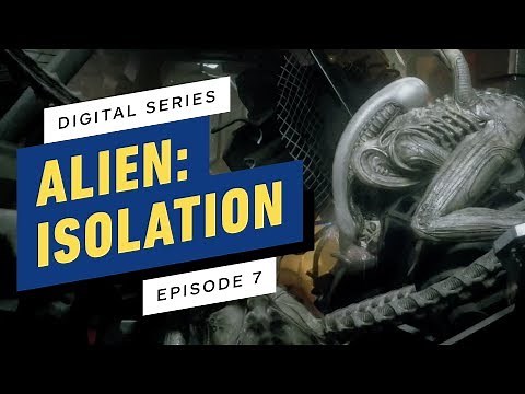 Alien: Isolation Digital Series - Episode 7